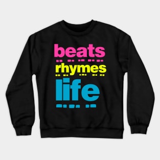 Beats Rhymes Life 27.0 Crewneck Sweatshirt